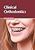 Clinical Orthodontics