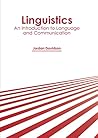 Linguistics: An Introduction to Language and Communication Linguistics: An Introduction to Language and Communication