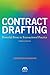 Contract Drafting: Powerful Prose in Transactional Practice, Third Edition