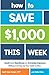 How to Save $1,000 This Wee...