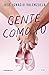 Gente como yo / People Like Me (Spanish Edition)