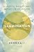 Illumination: A Guide to th...