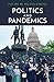 Politics and Pandemics