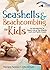 Seashells & Beachcombing for Kids: An Introduction to Beach Life of the Atlantic, Gulf, and Pacific Coasts (Simple Introductions to Science)