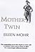 Mother Twin