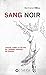 Sang noir by Bertrand Hell