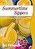 Summertime Sippers by Lizz Clements