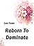 Reborn To Dominate: Volume 3