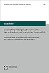 Gesundheitsversorgung Bei Koronarer Herzerkrankung Mit Psychischer Komorbiditat: Ergebnisse Einer Versorgungsforschungs-befragung Von Patienten, Angehorigen Und Behandlern (German Edition)