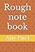 Rough note book