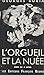 L'orgueil et la nuée: Pièce...