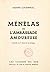 Ménélas: Ou L'ambassade amo...