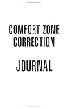 BUSINESS JOURNAL - COMFORT ZONE CORRECTION: 5" x 8" Motivational Notebook, 172 Pages, White-Lined Paper With Quotes
