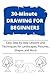 30-Minute Drawing for Beginners: Easy Step-by-Step Lessons and Techniques for Landscapes, Pictures, Shapes and More