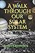 A Walk through our Solar System