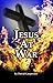 Jesus at War