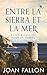 Entre la Sierra et la Mer, ...