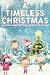 A TIMELESS CHRISTMAS AN ENC...
