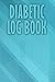 Diabetic Log Book: Simple D...