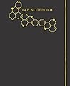 Lab Notebook: Hexagonal Graph Paper Composition Notebook: Organic Chemistry Notebook With 100 Hexagonal Graph Paper, 1/4 inch hexagons (Chem Lab Notebook)