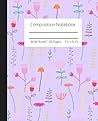 Composition Notebook: Wide Ruled 150 Pages: Notebook for Students or Teachers Composition Notebook: Wide Ruled 150 Pages: Notebook for Students or Teachers