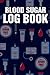Blood Sugar Log Book: Simpl...