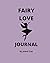 Fairy Love Journal