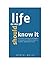 Life as We Should Know It -...