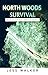 North Woods Survival: Train...