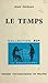 Le temps (French Edition)