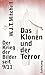 Das Klonen und der Terror: ...