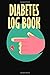 Diabetes Log Book: Simple D...