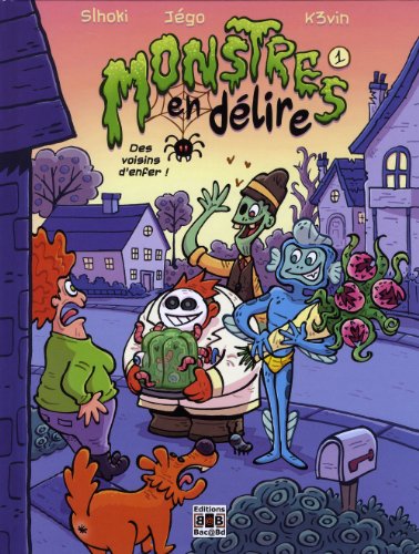 Monstres en Delire T1- Criez Avant d'Entrer (Hardcover)