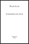 L'INSOMNIE DE FINIR - Nicolas Cendo