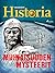 Muinaisuuden mysteerit (His...