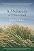 A Multitude of Emotion by Mr Brian A Watling
