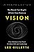 No Need for Sight When You Have a Vision by Lex Gillette