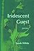 Iridescent Guest