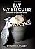 Eat My Biscuits: A Product ...