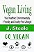 Vegan Living: Your Healthie...