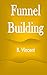 Funnel Building
