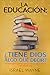 La educación: ¿Tiene Dios a...