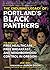 The Enduring Legacy of Portland's Black Panthers: The Roots of Free Healthcare, Free Breakfast, and Neighborhood Control in Oregon (Real World)