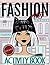 Fashion Art Activity Book f...
