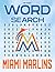 Miami Marlins Word Search: Test How Sharp Your Eyes Are With Fascinating Word Search Puzzles Inside This Book!
