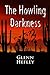 The Howling Darkness: Dark ...
