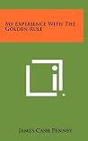 My Experience With The Golden Rule