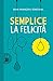 Semplice la felicità