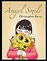 Christopher Perry: Angel Smile 6 Christopher Perry: Angel Smile 6