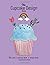The Cupcake Design Book by Krista Brock